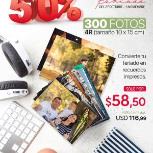 50% en 300 fotos 4r del 27 de octubre al 5 de noviembre