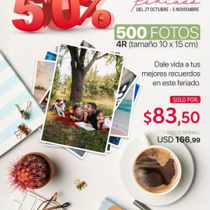 50% en 500 fotos 4r del 27 de octubre al 5 de noviembre